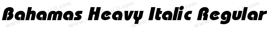 Bahamas Heavy Italic Regularv字体转换